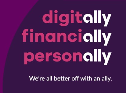 digitally, financially, personally we're all better off with an ally.